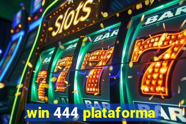 win 444 plataforma